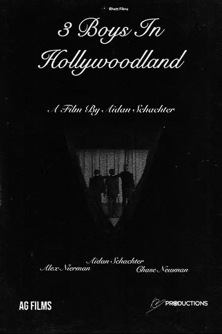 3 Boys In Hollywoodland